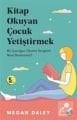 Kitap Okuyan Çocuk Yetiştirmek,  Megan Daley
