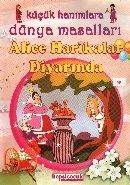 Küçük Hanımlara Dünya Masalları - Alice Harikalar Diyarında, Hepsi Çocuk Yayınevi