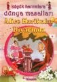 Küçük Hanımlara Dünya Masalları - Alice Harikalar Diyarında, Hepsi Çocuk Yayınevi
