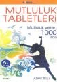 Mutluluk Tabletleri, Azime Telli