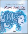 Mavi Saçlı Kız 20 Yaşında Ciltli, Burçak Çerezcioğlu