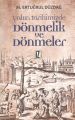 Yakın Tarihimizde Dönmelik ve Dönmeler, M. Ertuğrul Düzdağ