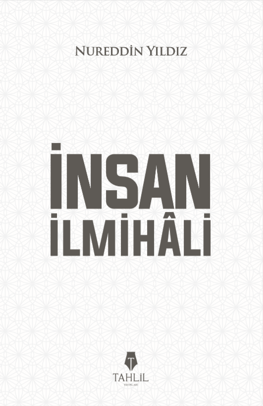 İnsan İlmihali, Nureddin Yıldız