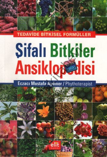 Şifalı Bitkiler Ansiklopedisi, Mustafa Aydıner