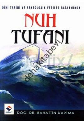 Nuh Tufanı, Bahattin Dartma