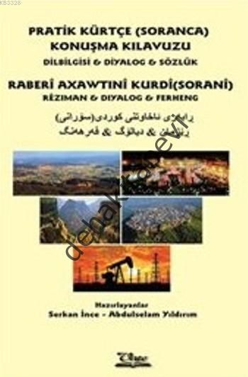 Pratik Kürtçe (Soranca) Konuşma Kılavuzu / Raberi Axawtıni Kurdi (Sorani), Kolektif