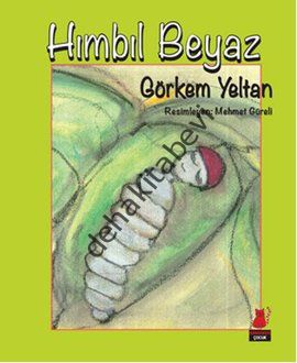 Hımbıl Beyaz, Görkem Yeltan