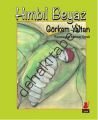 Hımbıl Beyaz, Görkem Yeltan
