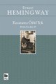 Kazanana Ödül Yok, Ernest Hemingway