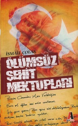 ÖLÜMSÜZ ŞEHİT MEKTUPLARI, Akis Kitap