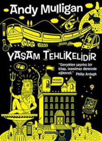 Yaşam Tehlikelidir, Andy Mulligan