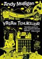 Yaşam Tehlikelidir, Andy Mulligan
