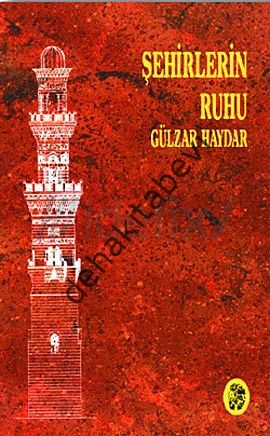 Şehirlerin Ruhu, Gülzar Haydar
