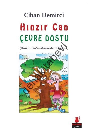 Hınzır Can - Çevre Dostu, Cihan Demirci