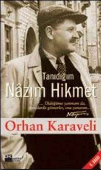 Tanıdığım Nazım Hikmet, Orhan Karaveli, Doğan Kitap