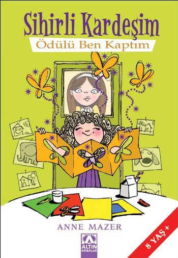 Sihirli Kardeşim - Ödülü Ben Kaptım - Anne Mazer
