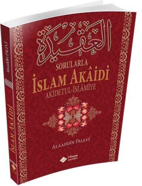 Sorularla İslam Akaidi, Alaaddin Palevi, İtisam Yayınları