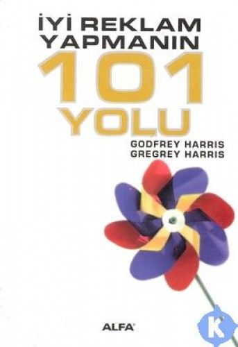 İyi Reklam Yapmanın 101 Yolu, Gregrey Harris