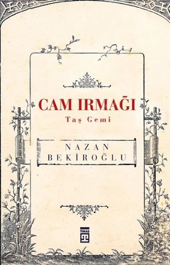 Cam Irmağı Taş Gemi, Nazan Bekiroğlu