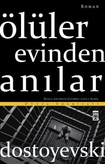 Ölüler Evinden Anılar (Timaş)