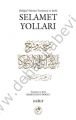 Selamet Yolları - Büluğul Meram (2, Cilt)