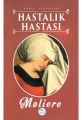 Dünya Klasikleri Hastalık Hastası, Moliere
