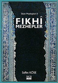 Fıkhi Mezhepler İslam Mezhepleri 2, Yazıgen Yayınevi