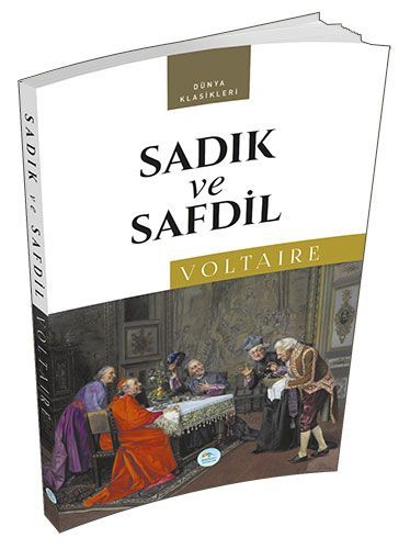 Dünya Klasikleri Sadık ve Safdil, Marie Arouet Voltaire