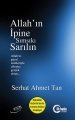 Allah'ın İpine Sımsıkı Sarılın, Serhat Ahmet Tan
