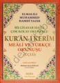 Kuranı Kerim Meali ve Türkçe Okunuşu Üçlü (Cami Boy, Kod,002), Bilgisayar Hatlı Çok Kolay Okunuşlu