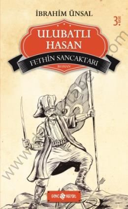 Fethin Sancaktarı Ulubatlı Hasan; Bizim Kahramanlarımız 6