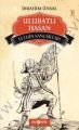 Fethin Sancaktarı Ulubatlı Hasan; Bizim Kahramanlarımız 6