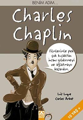 Benim Adım... Charles Chaplin - Carles Arbat;Luis Luque