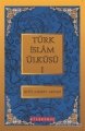 Türk İslam Ülküsü -1-, S.Ahmet Arvasi