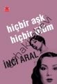 Hiçbir Aşk Hiçbir Ölüm, İnci Aral