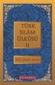 Türk İslam Ülküsü -2-, S.Ahmet Arvasi