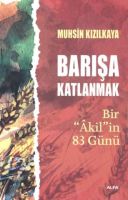Barışa Katlanmak, Muhsin Kızılkaya