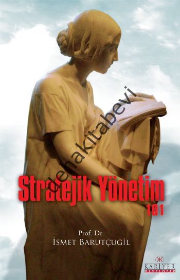 Stratejik Yönetim 101, İsmet Barutçugil
