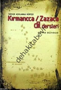 Türkçe Açıklamalı Kürtçe Kırmancca - Zazaca Dil Dersleri, Deniz Gündüz