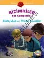 Bizimkiler Yaz Kampında 7 - Bedir, Uhud ve Hendek Savaşları, Ayşe Alkan Sarıçiçek