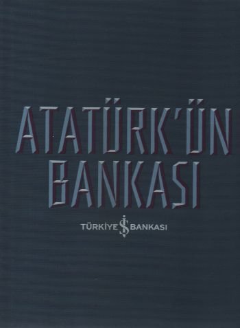 Atatürk'ün Bankası, İş Bankası Kültür Yayınları