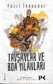 Tavşanlar ve Boa Yılanları, Fazıl İskender
