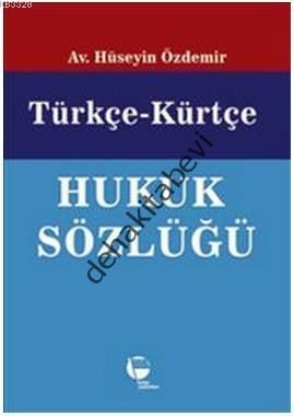 Türkçe-Kürtçe Hukuk Sözlüğü, Hüseyin Özdemir