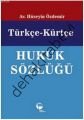 Türkçe-Kürtçe Hukuk Sözlüğü, Hüseyin Özdemir