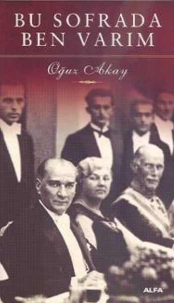 Bu Sofrada Ben Varım, Oğuz Akay
