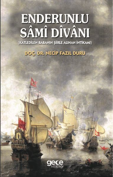 Enderunlu Sami Divanı, Necip Fazıl Duru