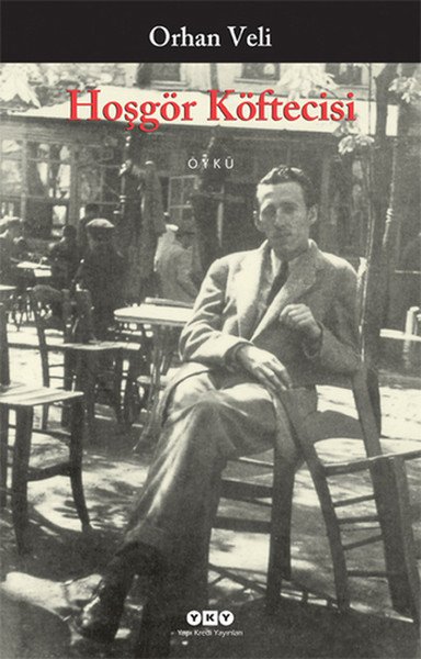 Hoşgör Köftecisi, Orhan Veli