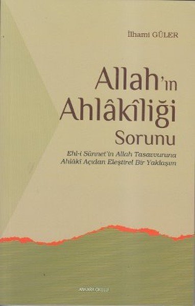 Allahın Ahlakiliği Sorunu, Ankara Okulu Yayınları