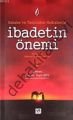 Sahabe ve Tabiinden Hadislerle İbadetin Önemi, Seyit Avcı