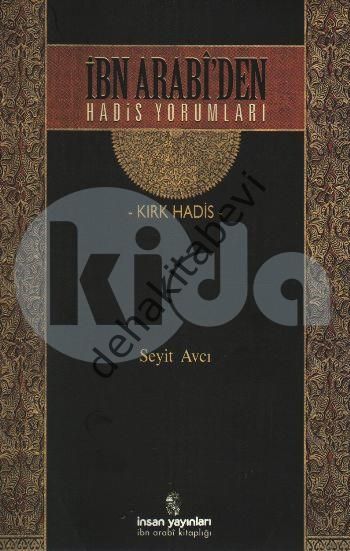 İbn Arabi'den Hadis Yorumları, Seyit Avcı